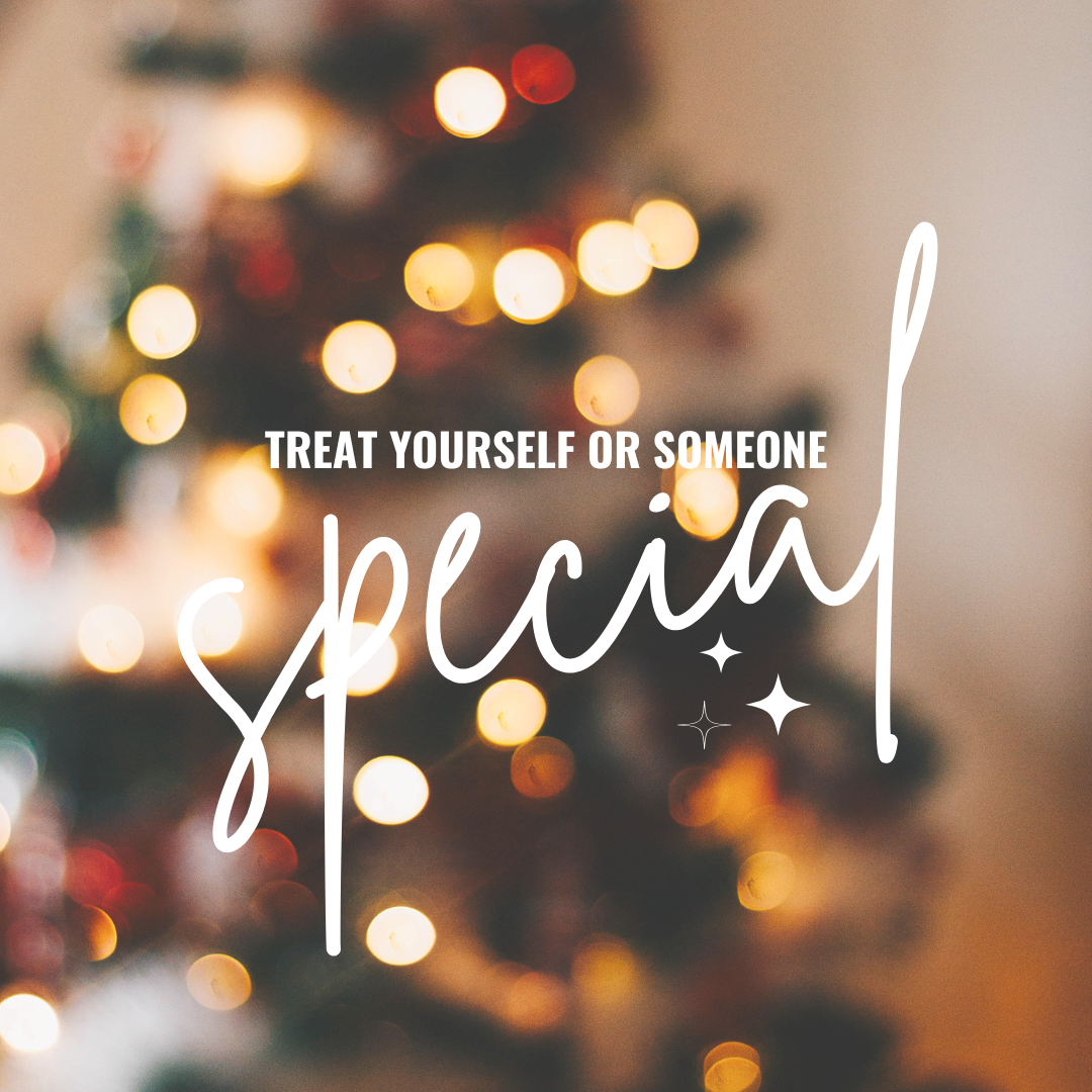 Treat Yourself or Someone Special.png